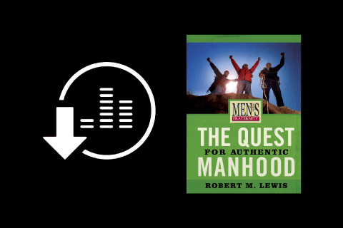 02) The Four Faces of Manhood (Audio)